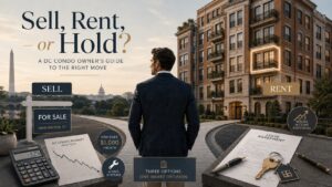 Sell, rent, or hold your DC condo — decision framework for Washington DC condo owners in 2026